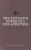 The Expulsive Power of a New Affection
