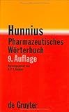 Hunnius Pharmazeutisches Worterbuch, Hunnius, Curt and Ammon, Hermann P. T., 3110174758