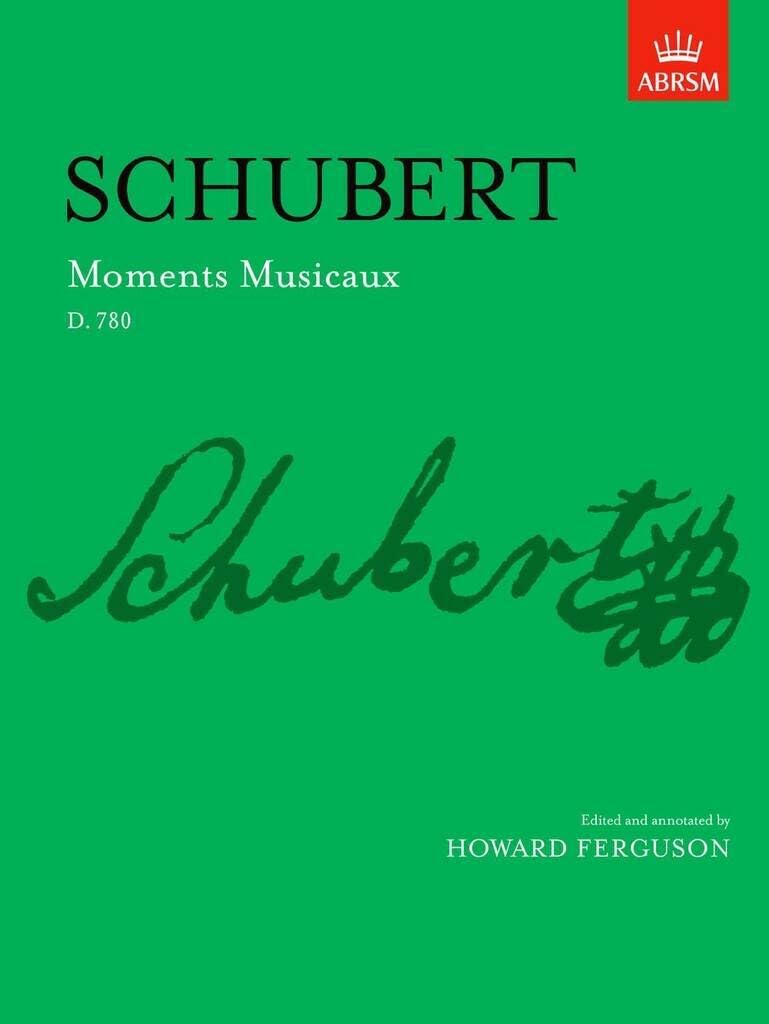 Moments Musicaux: D. 780 (Signature Series (ABRSM))