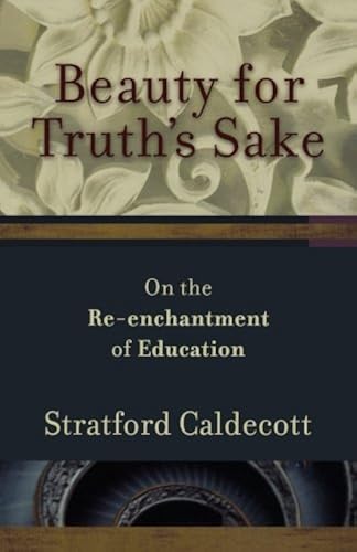 Download Beauty for Truth's Sake: On the Reenchantment of Education PDF