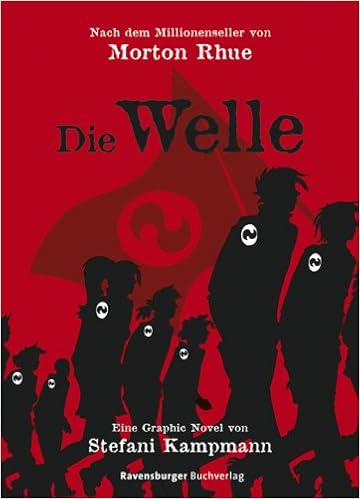 Die Welle Eine Graphic Novel Jugendliteratur Ab 12 Jahre Amazon De Rhue Morton Kampmann Stefani Bucher
