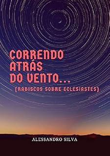 Livro Correndo atrás do vento (Rabiscos sobre Eclesiastes)