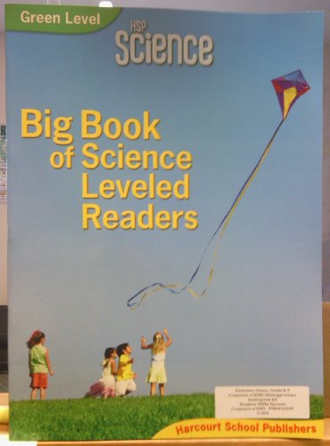 HSP Science © 2009: Big Book Science Leveled Readers Above-Level Grade K