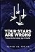 Your Stars Are Wrong: Wisdom for the Coming Age of Cthulhu by 