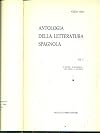Antologia della letteratura spagnola vol.1 il medioevo il rinascimento l'eta' barocca il settecento
