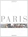 Paris: History, Architecture, Art, Lifestyle, in Detail (Grand Collection) by Gilles Plazy