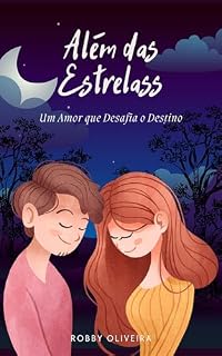 Livro Além das Estrelas: Um Amor que Desafia o Destino