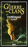 La guerre des clans - cycle 3 intégrale (French Edition) by 