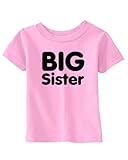 BIG SISTER on Infant & Toddler Cotton T-Shirt (in 21 colors)