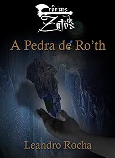 Livro Crônicas de Zatos - A Pedra de Ro'th