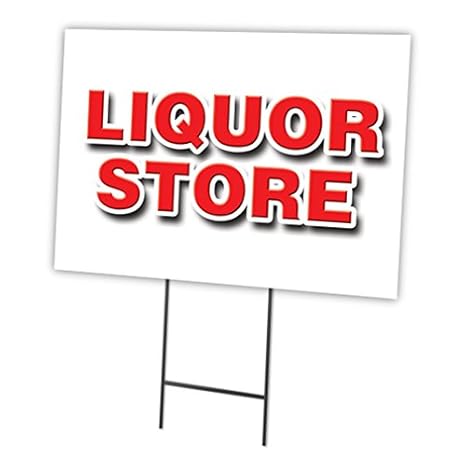 Yard Signs Patio Lawn Garden Liquor 12x16 Yard Sign Stake