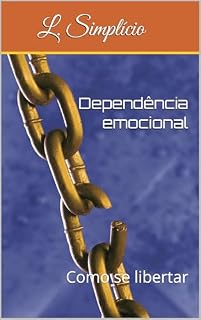 Livro Dependência emocional: Como se libertar
