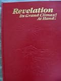 Hardcover Revelation: Its Grand Climax at Hand! by Anonymous (1988-01-01) Book