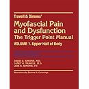 Myofascial Pain and Dysfunction: The Trigger Point Manual, Vol. 1 - Upper Half of Body