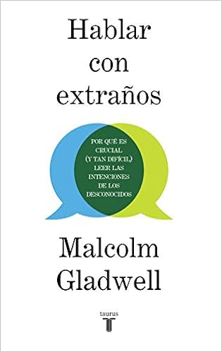 Hablar con extraños: Por qué es crucial (y tan difícil) leer las intenciones de los desconocidos