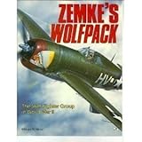 Zemke's Wolfpack: The 56th Fighter Group in World War II by 