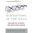 Signature in the Cell: DNA and the Evidence for Intelligent Design by Meyer, Stephen C. (2010) Paperback