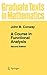 A Course in Functional Analysis (Graduate Texts in Mathematics, 96)