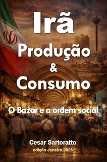 Livro Irã Produção & Consumo: O Bazar e a ordem social (Coleção Produção e Consumo)