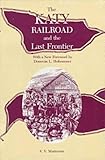 Image de The Katy Railroad and the Last Frontier