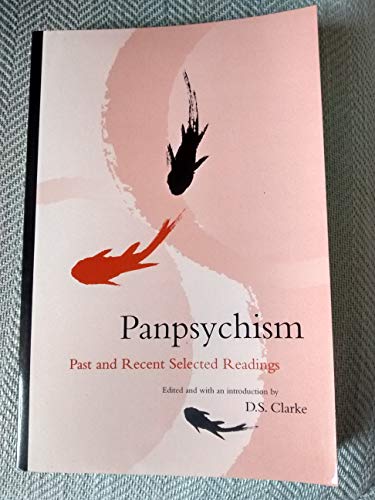 Panpsychism: Past and Recent Selected Readings