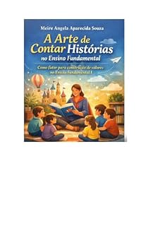 Livro A Arte de Contar Histórias no Ensino Fundamental : Como Construção de Valores .