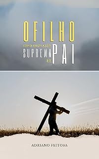 Livro O FILHO COMO REVELAÇÃO SUPREMA DO PAI