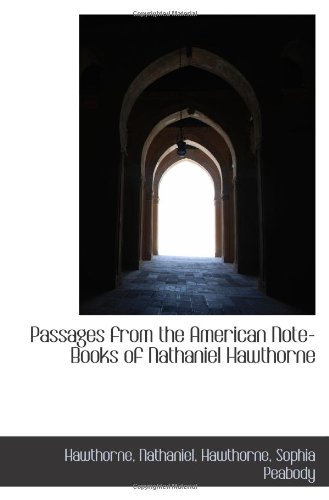 "Passages from the American Note-Books of Nathaniel Hawthorne" av Hawthorne, Nathaniel