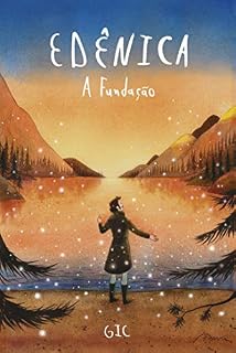 Livro Edênica: A Fundação