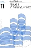 Issues in Italian Syntax, Rizzi, Luigi, 3110139146