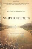 North of Hope: A Daughter's Arctic Journey by Shannon Polson