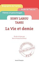 Sony Labou Tansi, "La vie et demie"