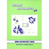 Primary Math 2A: Home Instructor's Guide