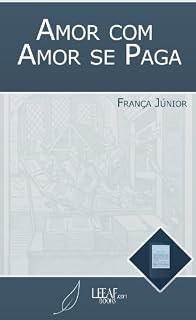 Livro Amor com Amor se Paga