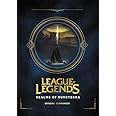 League of Legends: Realms of Runeterra (Official Companion): Riot Games ...