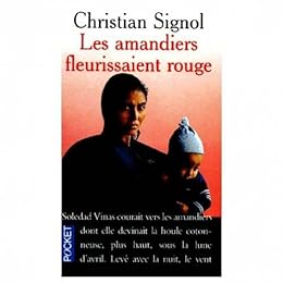 Les  Amandiers fleurissaient rouge