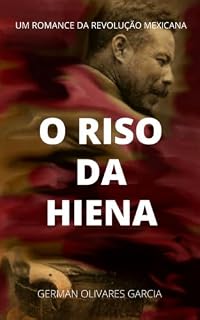 Livro O riso da hiena (Novo romance da Revolução Mexicana)