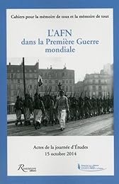 L' AFN dans la Première guerre mondiale