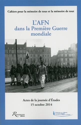L' AFN dans la Première guerre mondiale