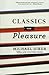 Classics for Pleasure (Harvest Book) by Michael Dirda