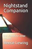 Nightstand Companion: Short Stories for Sleepy Readers by Reece Lewing