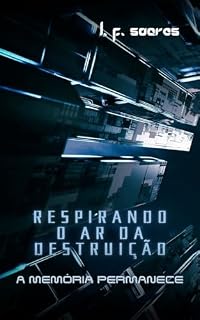 Livro Respirando o Ar da Destruição: A Memória Permanece
