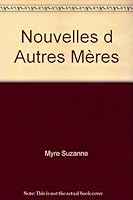Nouvelles d'autres mères 2922944093 Book Cover
