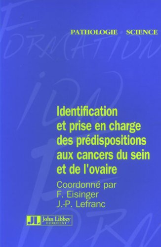 Identification et prise en charge des prédispositions héréditaires aux cancers du sein et de l'ovaire