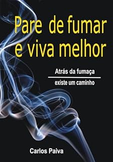 Livro Pare De Fumar E Viva Melhor