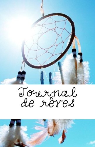 Journal de rêves (French Edition) by Mme Christine Lebon