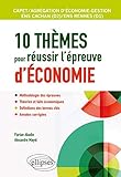 10 thèmes pour réussir l'épreuve d'économie by 