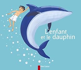 L' enfant et le dauphin