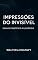 Livro Impressões do Invisível: Um Ensaio Científico-Filosófico