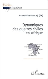 Dynamiques des guerres civiles en Afrique